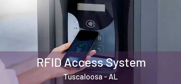 RFID Access System Tuscaloosa - AL